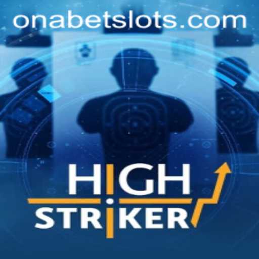 HighStriker: An Exciting Realm Transformed by Onabet